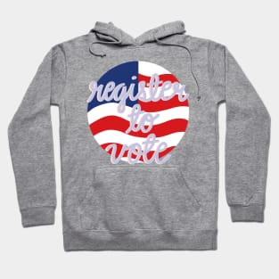 Register To Vote Hoodie